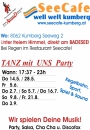 Seecafe Kumberg TmU Party Do 14.5.+ 28.5.+ Fr. 5.6. + Do 2.7.+ So 5.7.+  Do 16.7.+ So9.8.+ Fr.21.8. um 1737-23h Badesee